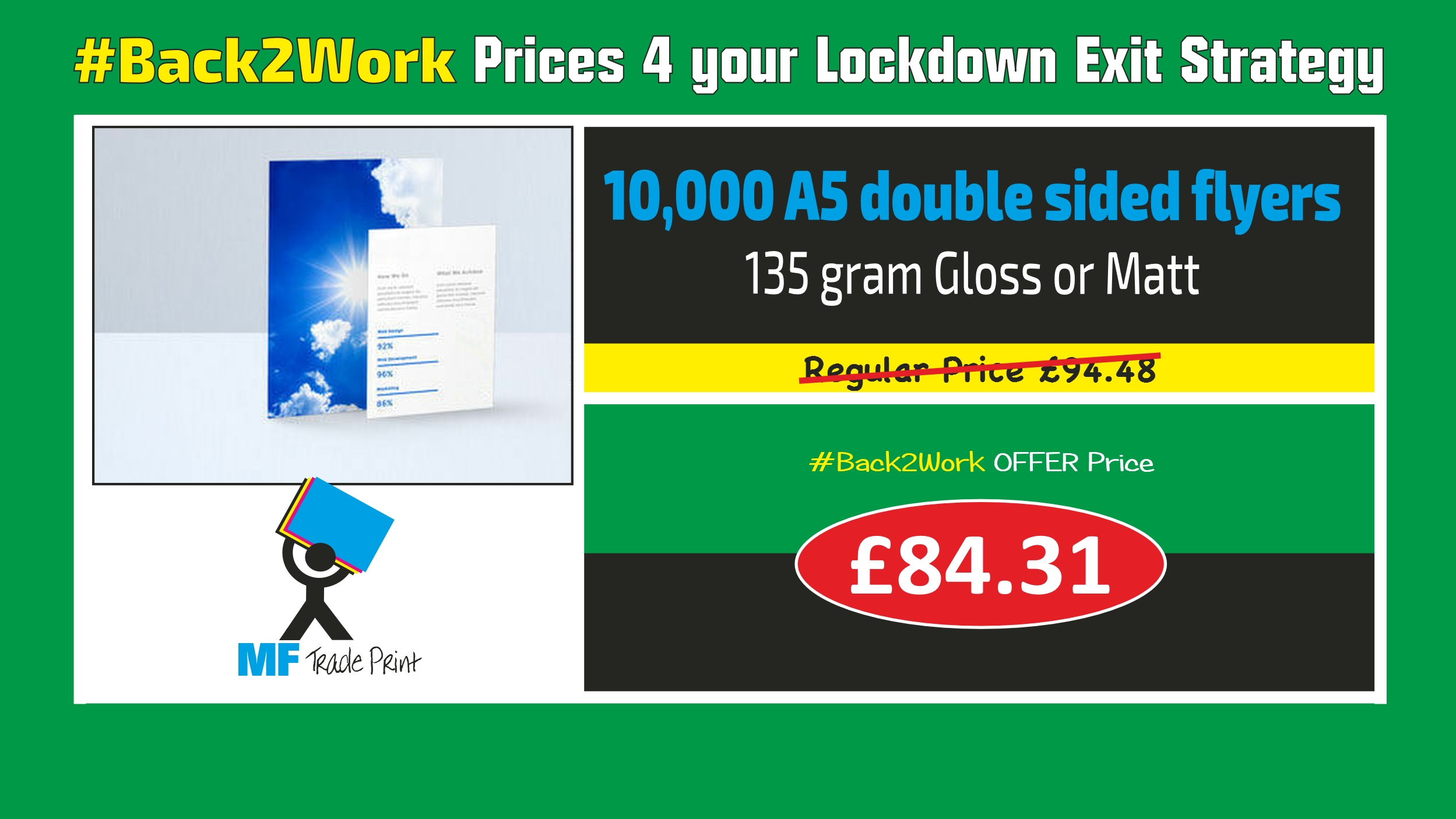 Back to work bargains 10,000 A5 flyers full colour lockdown exit strategy