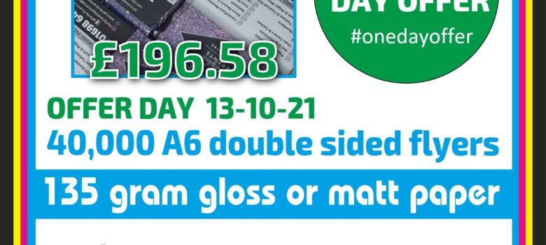 #onedayoffer 40000 A6 double sided leaflets flyers