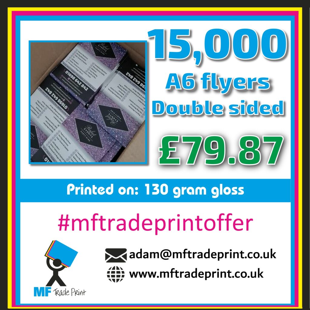 15,000 A6 double sided full colour flyers