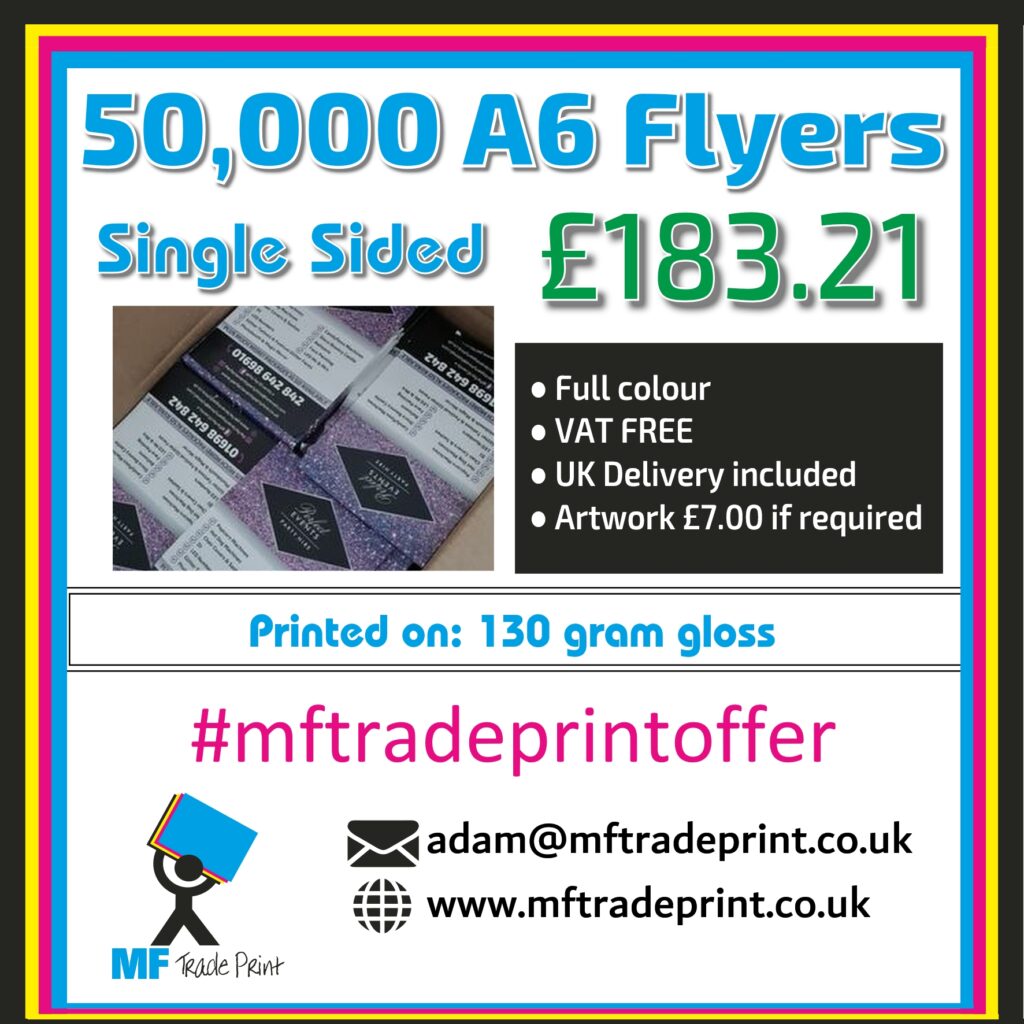 50,000 A6 flyers printed full colour mf trade print