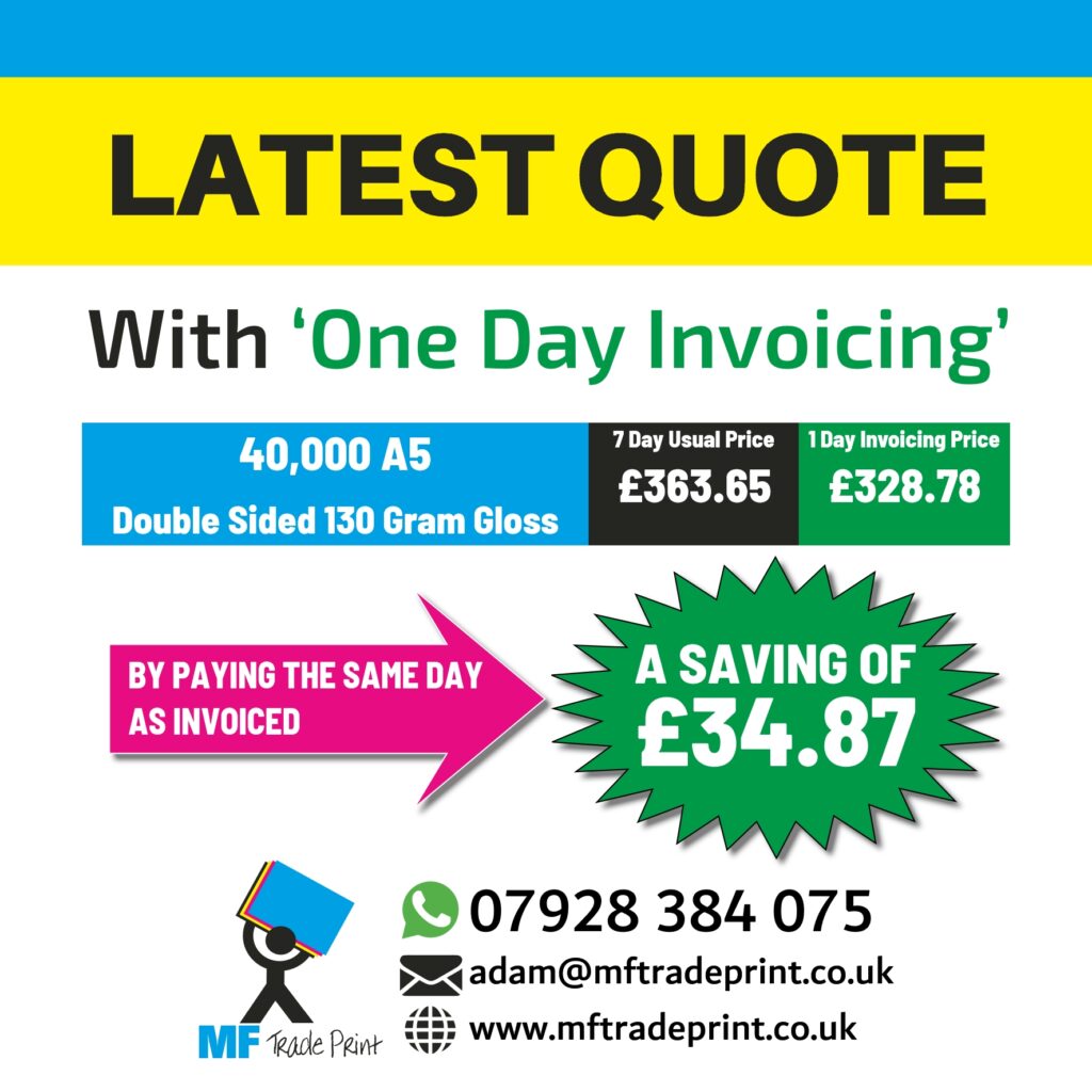 40,000 A5 Latest quote one day invoicing